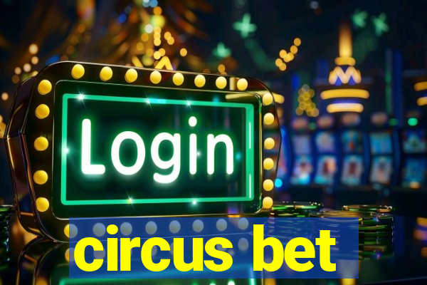 circus bet